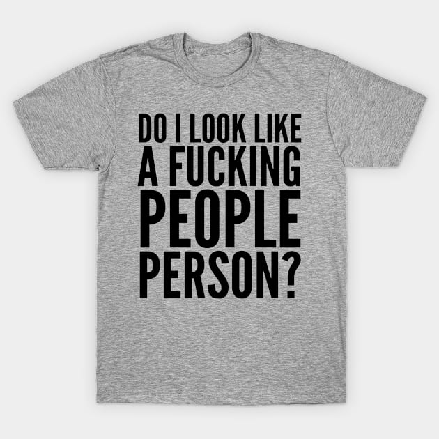 People Person T-Shirt by CreativeAngel